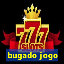 bugado jogo